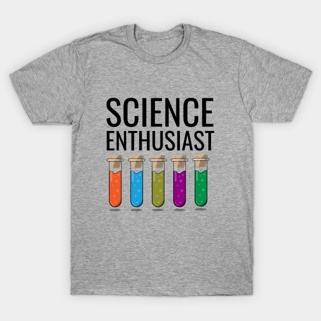 Science enthusiast T-Shirt by cypryanus